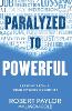 Paralyzed to Powerful